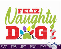 Feliz Naughty Dog, Christmas Svg