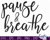 Mental Health Svg, Pause And Breathe