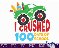 I Crushed 100 Days Of School Svg