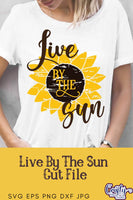 Live By The Sun Svg, Sunflower Svg