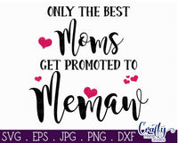 The Best Moms Get Promoted To Memaw