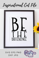 Be The Difference Svg