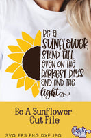 Sunflower Svg, Stand Tall, Find The Light