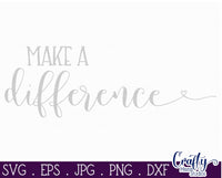 Make A Difference Svg, Inspirational Svg