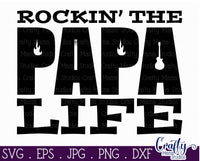 Rockin the Papa Life Svg