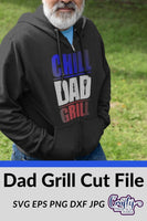 Chill And Grill Svg, Father's Day