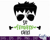 So Franken Cute Svg, Frankenstein Svg