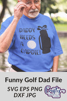 Daddy Needs A Caddie