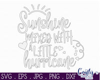 Sunshine Mixed With A Little Hurricane Svg