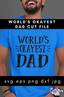 World's Okayest Dad Svg, Fathers Day