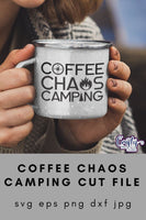 Coffee Chaos Camping Svg