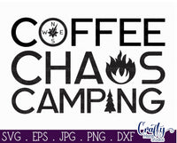 Coffee Chaos Camping Svg