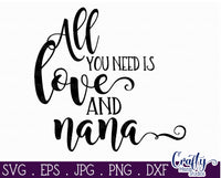 All You Need Is Love And Nana Svg