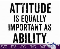 Attitude Is Equally Important As Ability