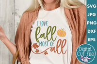 I Love Fall Most Of All Svg, Fall Svg