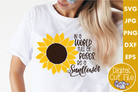 In A World Full Of Roses Be A Sunflower