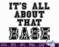 It's All About That Base, Baseball SVG