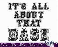 It's All About That Base, Distressed Baseball SVG