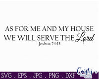 As For Me And My House We Will Serve The Lord