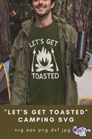 Let's Get Toasted, Funny Camping Svg