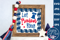 Let Freedom Ring Sign Svg