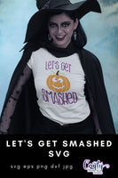 Let's Get Smashed Svg, Adult Halloween