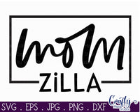 Funny Mom Svg, Mom Zilla