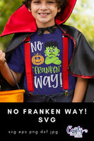 No Franken Way Svg, Halloween Svg