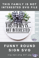 This Family Is Not Interested Svg