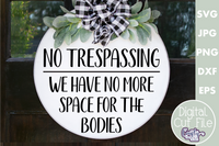 No Trespassing | Funny Round Sign