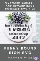 Outward Smiles Inward Rage Screams Svg