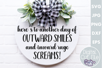 Outward Smiles Inward Rage Screams Svg