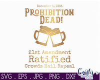 Prohibition Dead Svg