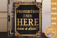 Prohibition Ends Here Svg