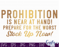 Prohibition Is Near At Hand Svg