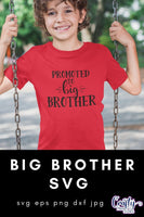 Big Brother Svg, Promoted To Big Brother