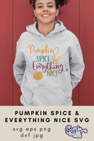 Pumpkin Spice And Everything Nice