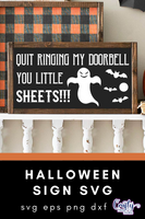 Quit Ringing My Doorbell You Little Sheets