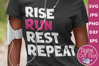 Rise Run Rest Repeat