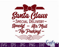 Christmas Svg, Santa Claus Special Delivery