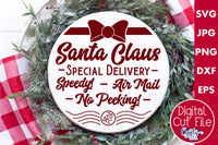 Christmas Svg, Santa Claus Special Delivery