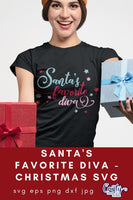 Santa's Favorite Diva,  Christmas SVG