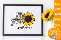 She Was A Wild Flower Svg, Sunflower Svg