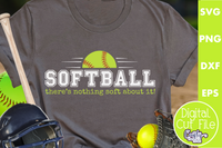 Softball There's Nothing Soft About It