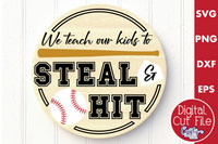 We Teach Our Kids To Steal And Hit Sign