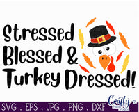 Stressed Blessed Turkey Dressed