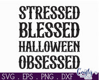 Stressed Blessed Halloween Obsessed