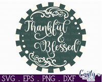 Thankful And Blessed Round Sign Svg