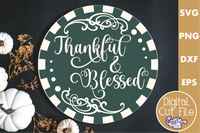 Thankful And Blessed Round Sign Svg