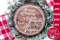 The Magic Of Christmas In His Presence